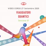 Viaggiatori Quantici          Sessione 01